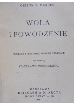 Wola i powodzenie, 1911 r.