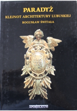 Paradyż Klejnot Architektury Lubuskiej