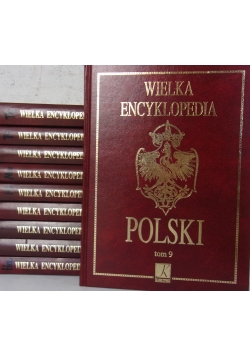Wielka Encyklopedia Polski, Tomy od 1 do 10