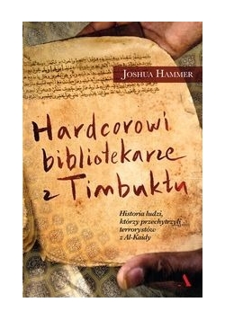 Hardcorowi bibliotekarze z Timbuktu