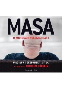 Masa o kobietach polskiej mafii. Audiobook