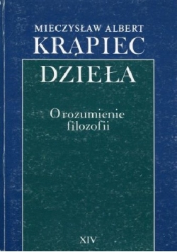 Krąpiec. Dzieła. O rozumienie filozofii