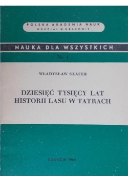 Dziesięć tysięcy lat historii lasu w Tatrach