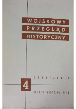 Wojskowy przegląd historyczny 4 rok XXIV