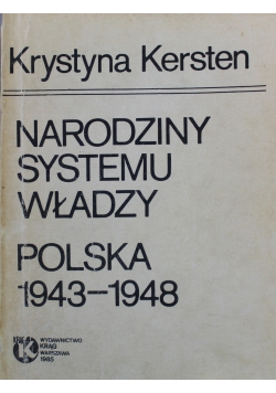 Narodziny systemu władzy Polska 1943  1948