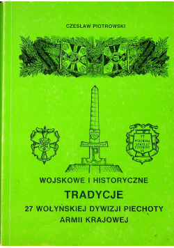 Wojskowe i historyczne tradycje 27 Wołyńskiej Dywizji Piechoty Armii Krajowej