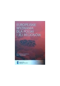 Europejskie wyzwania dla Polski i jej regionów