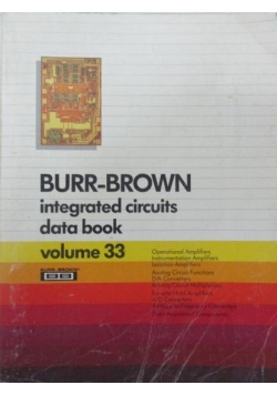 Burr-Brown Integrated Circuits Data Book. Volume 33