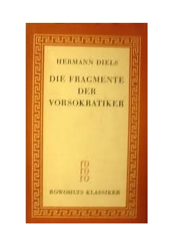 Die Fragmente der Vorsokratiker