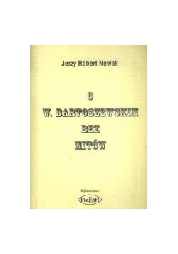 O w Bartoszewskim bez Mitów,Autograf