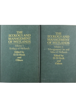 The Ecology and Management of Wetlands volume 1 i 2