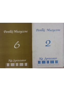 Perełki muzyczne 2 i 6  na syntezator