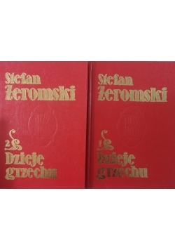 Dzieje Grzechu. Tom I – II