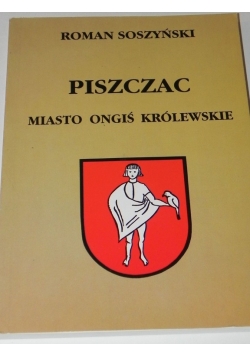 Piszcz miasto ongiś królewskie