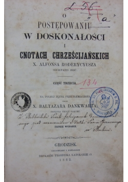 O postępowaniu w doskonałości i cnotach chrześcijańskich Część III, 1862 r.