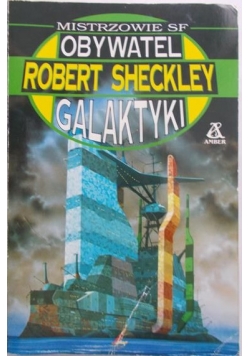 Sheckley Robert - Obywatel galaktyki