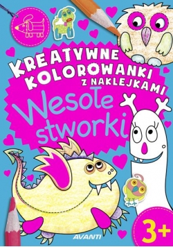 Kreatywne kolorowanki. Wesołe stworki