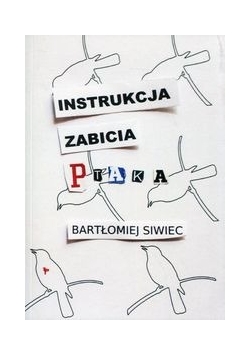Instrukcja zabicia ptaka