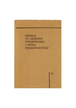 Źródła do dziejów wychowania i myśli pedagogicznej, Tom III