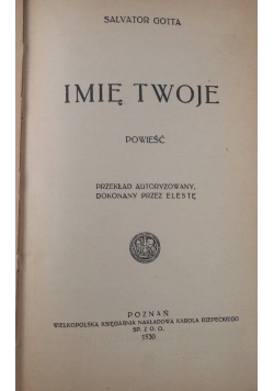 Imię Twoje, 1930r.