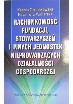 Rachunkowość fundacji, stowarzyszeń i innych jednostek nieprowadzących działalności gospodarczej