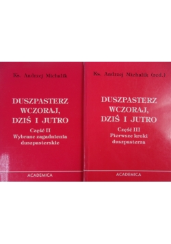 Duszpasterz wczoraj ,dziś i jutro ,Tom II,III