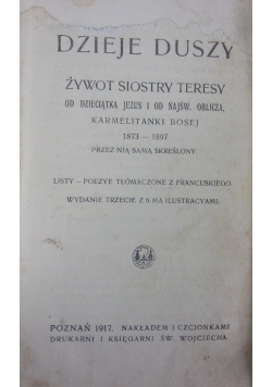 Dzieje duszy, czyli żywot Świętej Teresy od Dzieciątka Jezus, 1917 r.