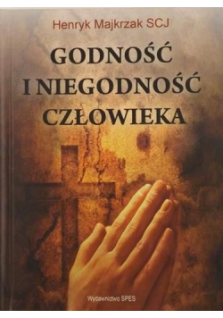 Godność i niegodność człowieka