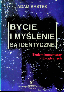 Bycie i myślenie są identyczne