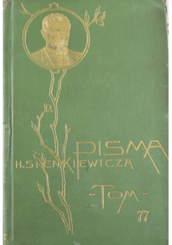 Pisma Henryka Sienkiewicza Tom LXXVII 1905 r.