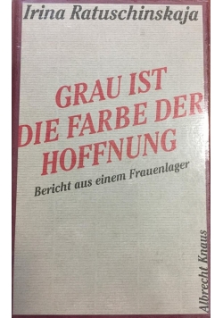 Grau ist die farbe der hoffnung