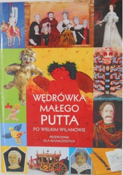 Wędrówki małego Putta po Wielkim Wilanowie