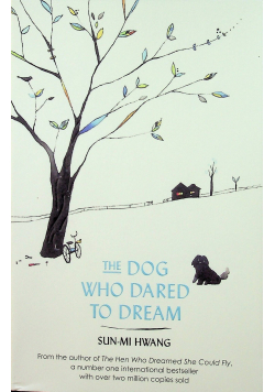 The dog who dered to dream