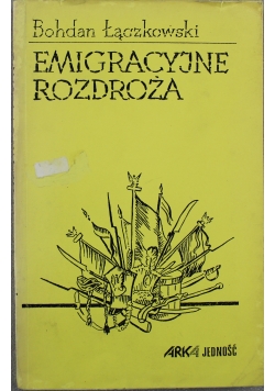 Emigracyjne rozdroża