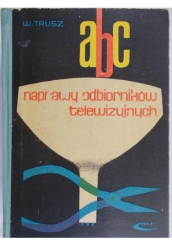 ABC naprawy odbiorników telewizyjnych