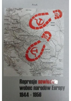 Represje sowieckie wobec narodów Europy 1944-1956