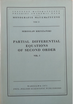 Partial Differential Equations of Second Order Volume I