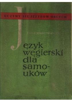Język węgierski dla samouków ,zestaw 7 numerów