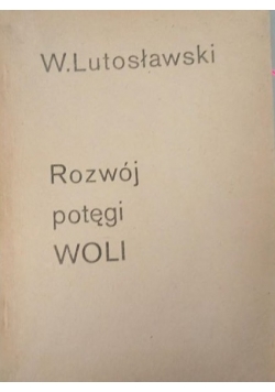 Rozwój potęgi woli, 1923 r.