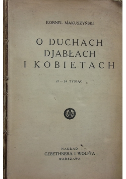 O duchach Djabłach i Kobietach, 1932 r.