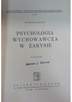 Psychologia wychowawcza w zarysie, 1938r.