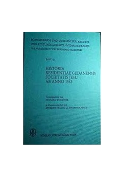 Historia residentiae gedanensis societatis jesu ab anno 1585