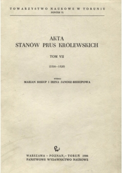 Akta Stanów Prus Królewskich. Tom VII (1516-1520)
