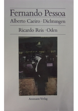 Alberto Caeiro/Dichtungen