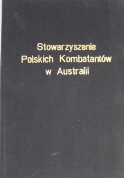 Stowarzyszenie Polskich Kombatantów w Australii (1950 - 1992)