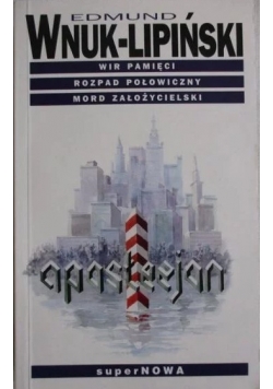 Wir pamięci, rozpad połowiczny, mord założycielski