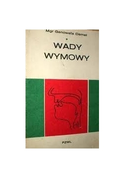 Wady wymowy. Profilaktyka i korekcja.