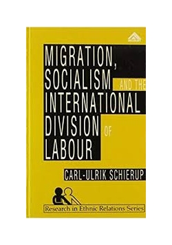 Migration, socialism and the international division of labour