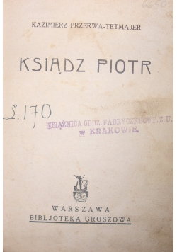 Ksiądz Piotr, ok. 1930r.