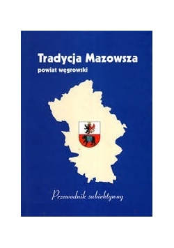 Tradycja Mazowsza, powiat węgrowski